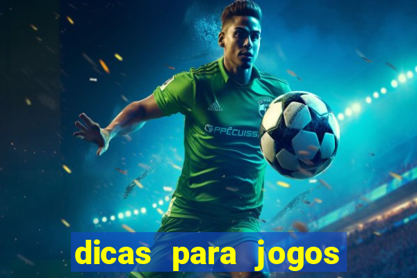 dicas para jogos de hoje