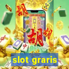 slot graris