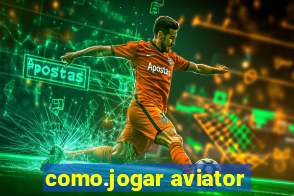 como.jogar aviator