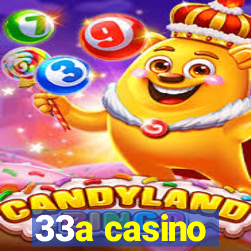 33a casino