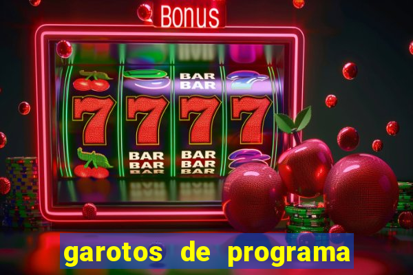 garotos de programa zona leste