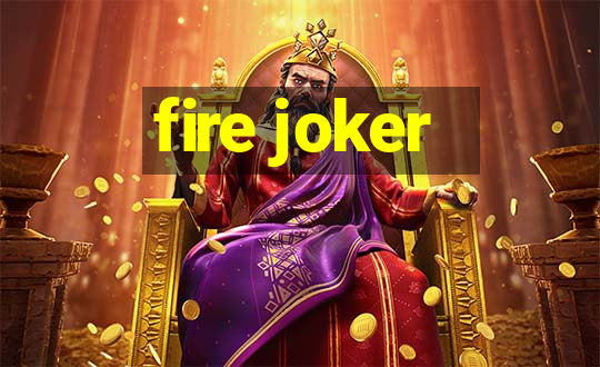 fire joker