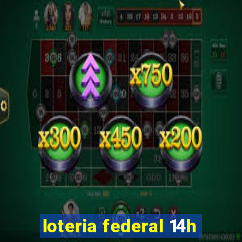 loteria federal 14h