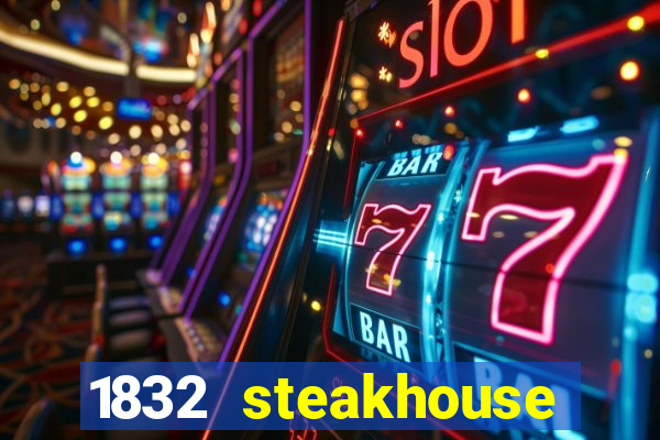 1832 steakhouse choctaw casino