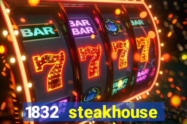 1832 steakhouse choctaw casino