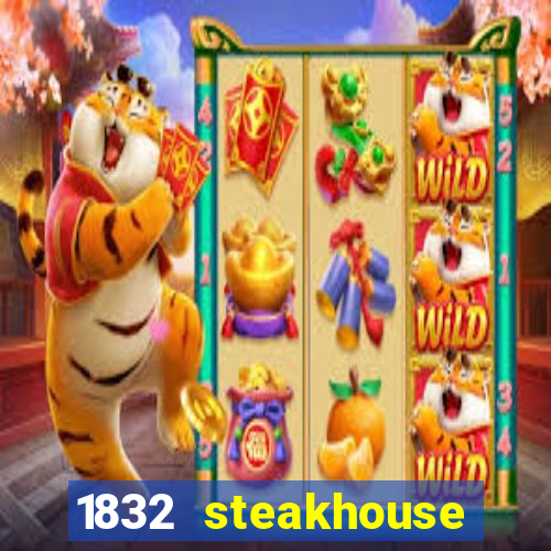 1832 steakhouse choctaw casino