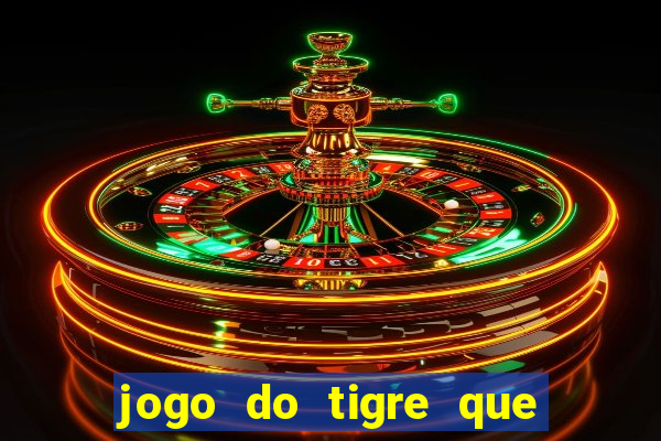 jogo do tigre que da bonus no cadastro sem deposito