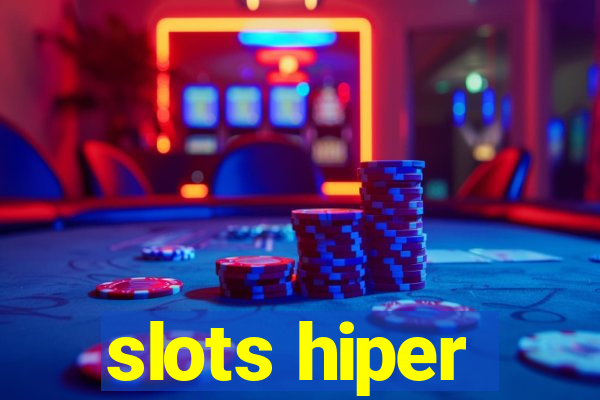 slots hiper