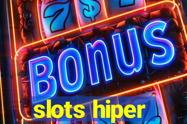 slots hiper