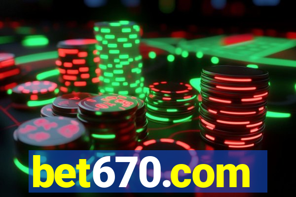 bet670.com