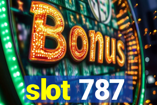 slot 787