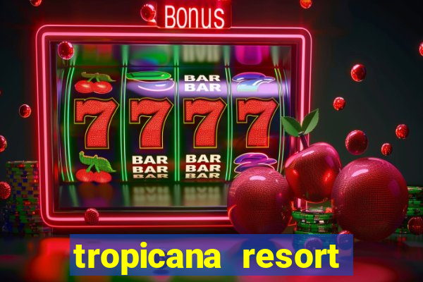 tropicana resort and casino las vegas