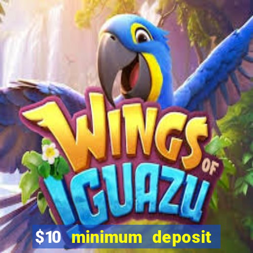 $10 minimum deposit australian casinos