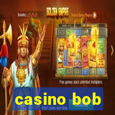 casino bob