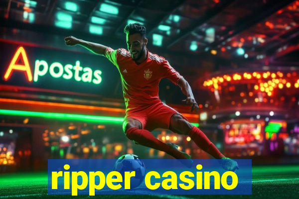 ripper casino