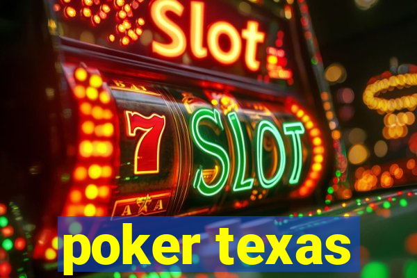 poker texas