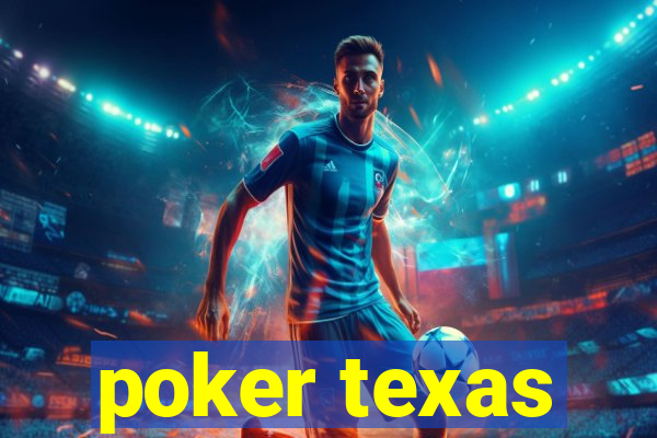 poker texas