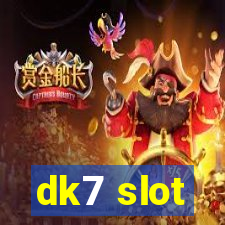 dk7 slot