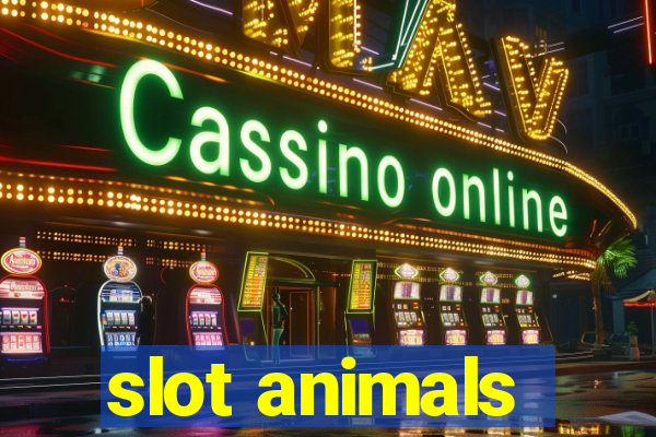 slot animals