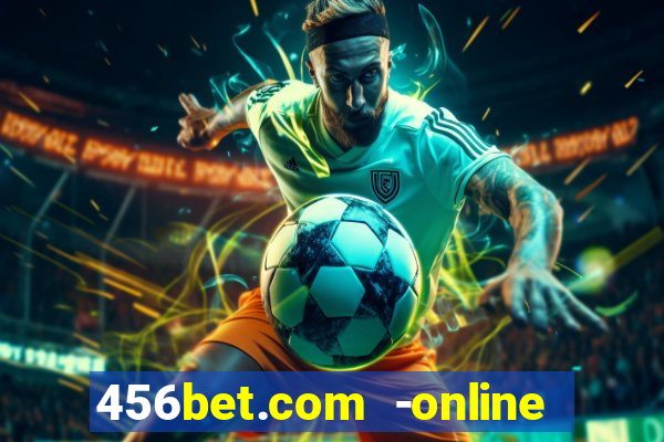 456bet.com -online slots casino