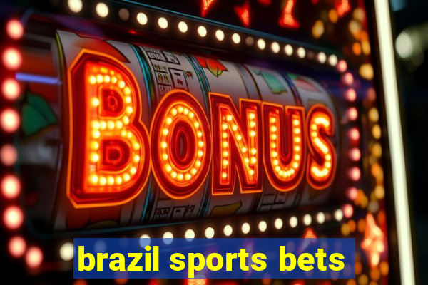 brazil sports bets