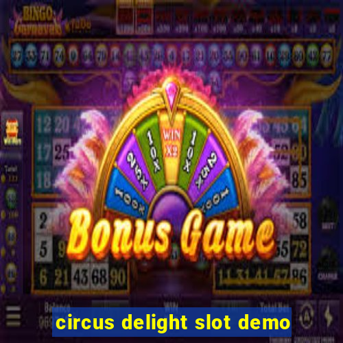 circus delight slot demo