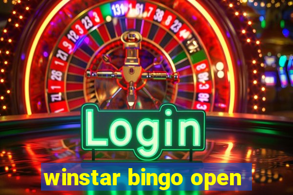 winstar bingo open