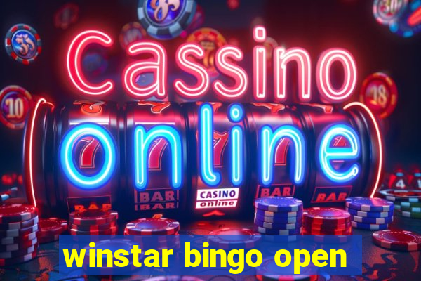 winstar bingo open