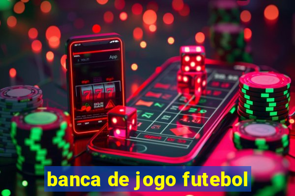 banca de jogo futebol