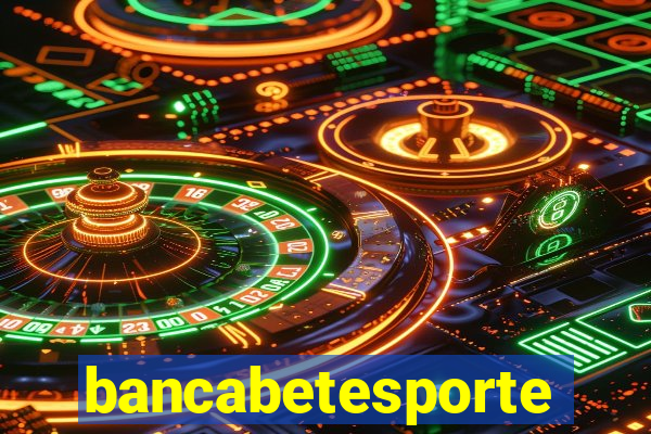 bancabetesporte