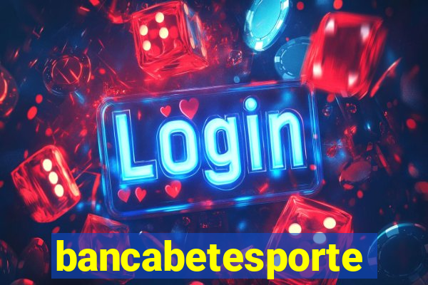 bancabetesporte