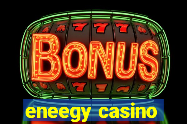 eneegy casino