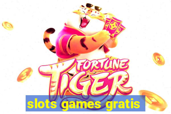 slots games gratis