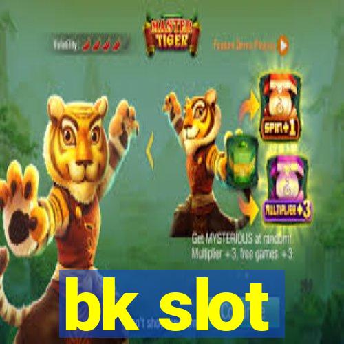 bk slot