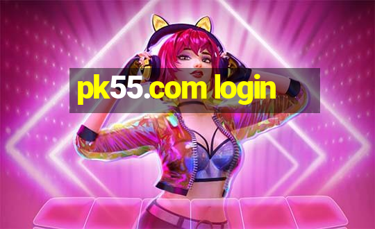 pk55.com login