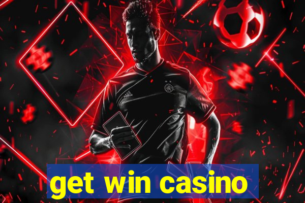 get win casino