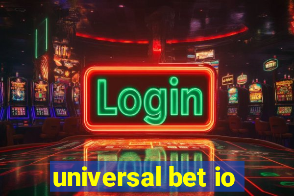 universal bet io