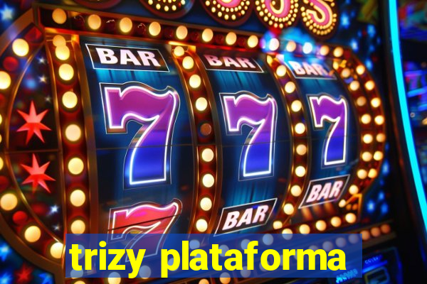 trizy plataforma