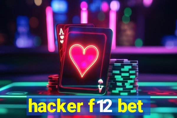 hacker f12 bet