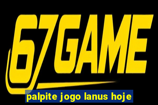 palpite jogo lanus hoje