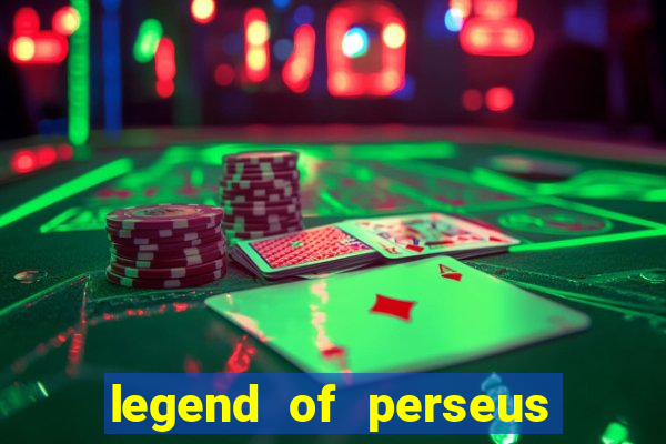 legend of perseus slot free play