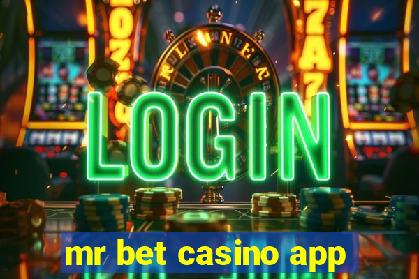 mr bet casino app