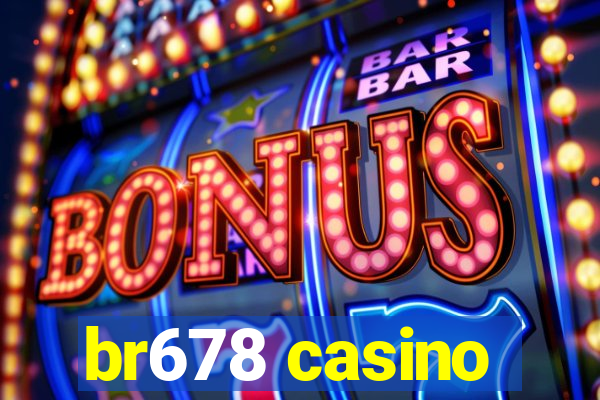 br678 casino