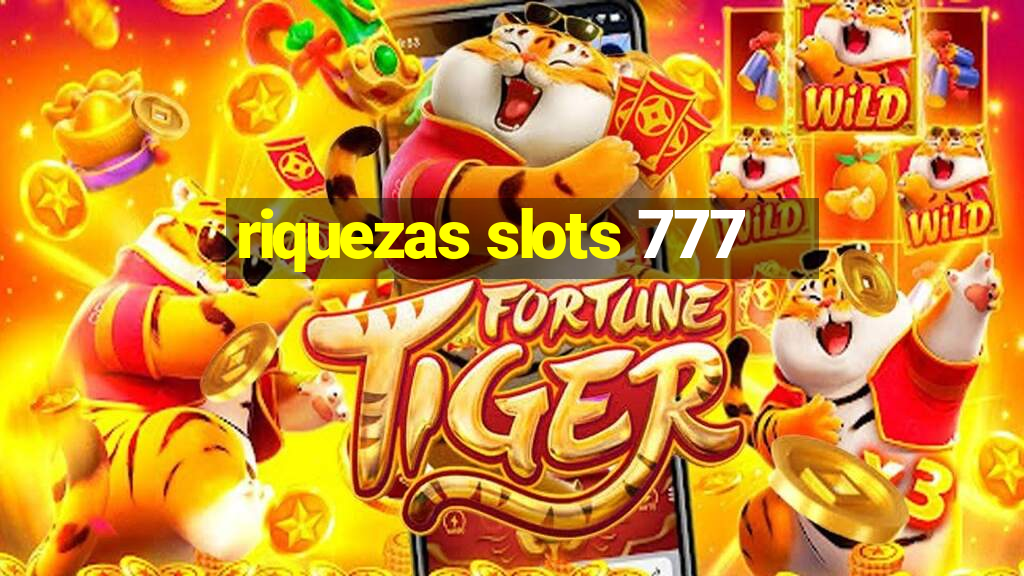 riquezas slots 777