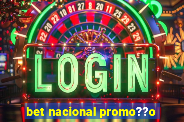 bet nacional promo??o