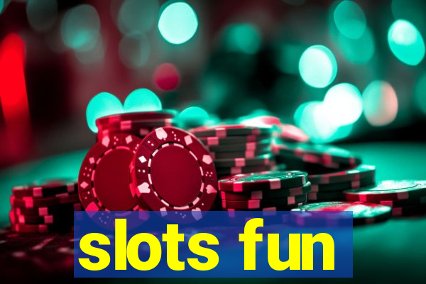 slots fun