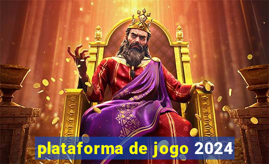 plataforma de jogo 2024