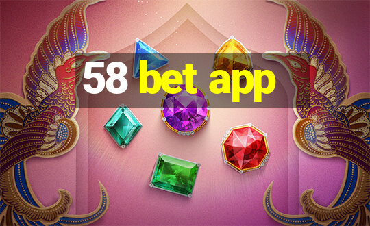 58 bet app