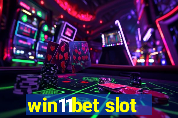 win11bet slot