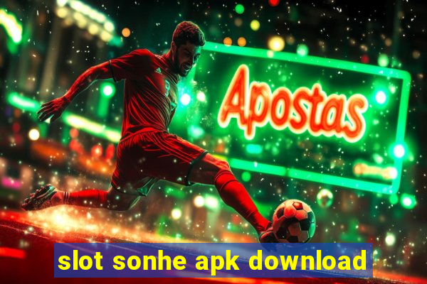 slot sonhe apk download